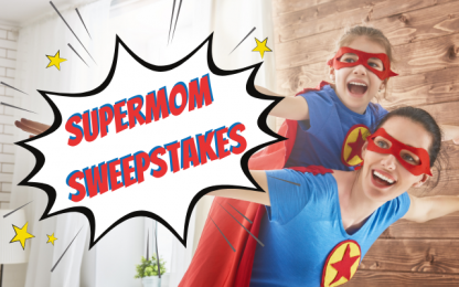 Super Mom Sweepstakes 2024